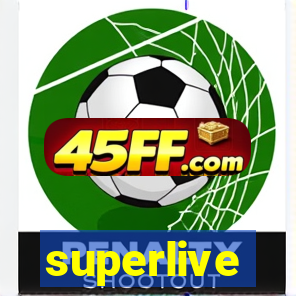 superlive