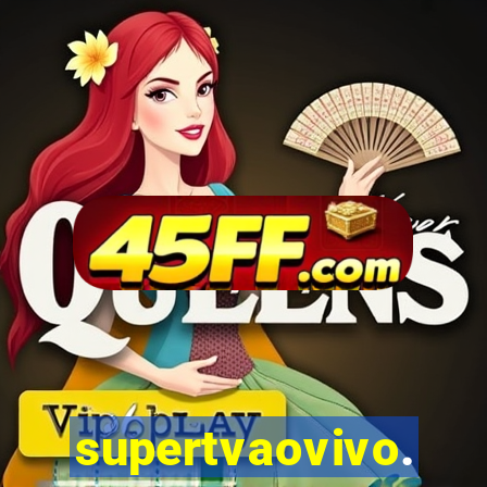 supertvaovivo.