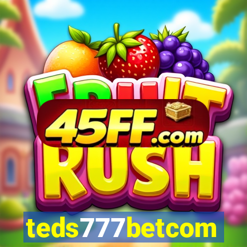 teds777betcom