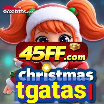 tgatas