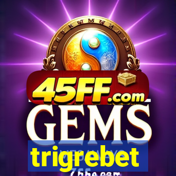 trigrebet