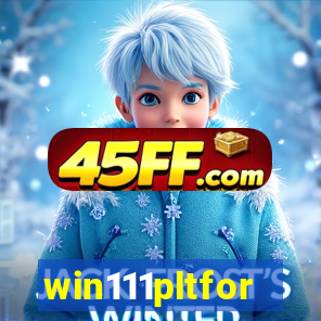 win111pltfor