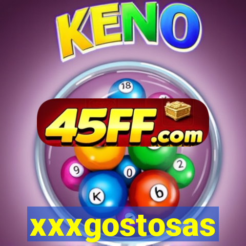 xxxgostosas