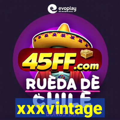 xxxvintage