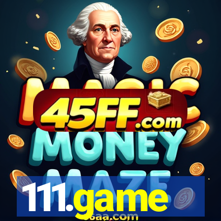 111.game