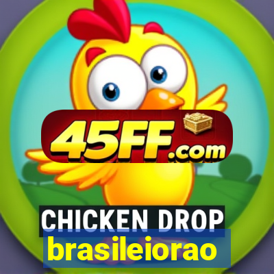 brasileiorao