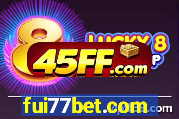fui77bet.com