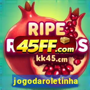jogodaroletinha