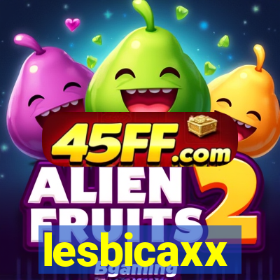lesbicaxx