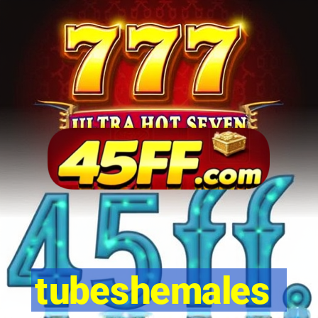 tubeshemales