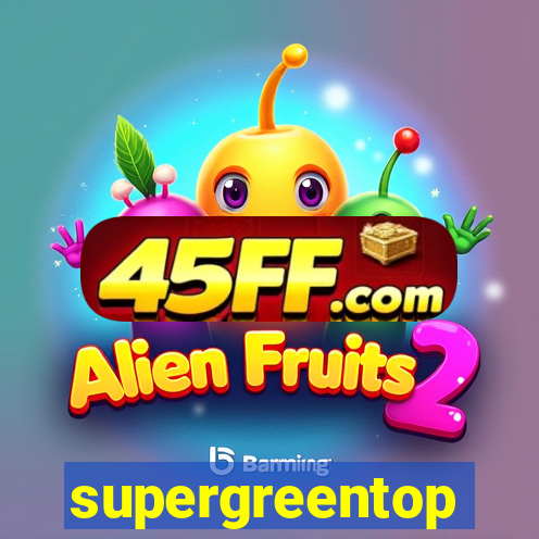 supergreentop